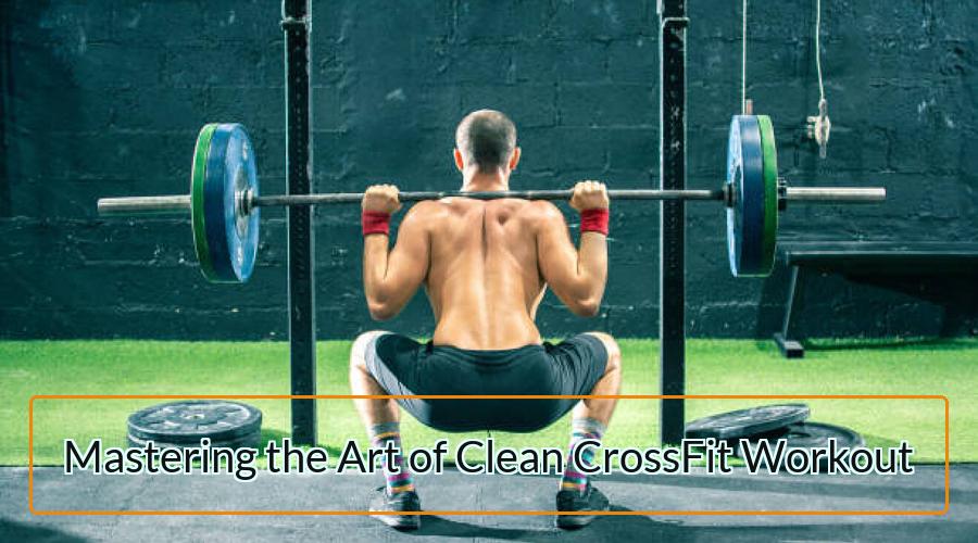 Clean CrossFit Workout
